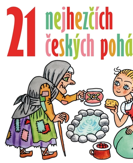 Pre deti a mládež SUPRAPHON a.s. 21 nejhezčích českých pohádek