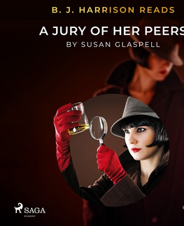 Detektívky, trilery, horory Saga Egmont B. J. Harrison Reads A Jury of Her Peers (EN)