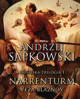Sci-fi a fantasy Husitská trilógia 1: Narrenturm. Veža bláznov - Andrzej Sapkowski