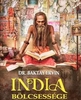 Náboženstvo - ostatné India bölcsessége - Szanátana Dharma - Ervin Baktay