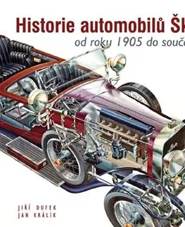Auto, moto Historie automobilů Škoda - Jiří Dufek,Jan Králík