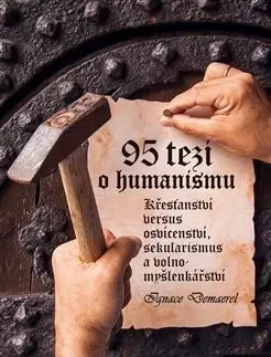 Kresťanstvo 95 tezí o humanismu - Ignace Demaerel