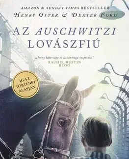 Historické romány Az auschwitzi lovászfiú - Dexter Ford,Henry Oster