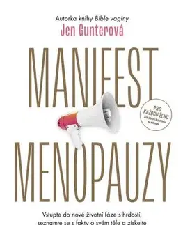 Medicína - ostatné Manifest menopauzy - Jen Gunterová