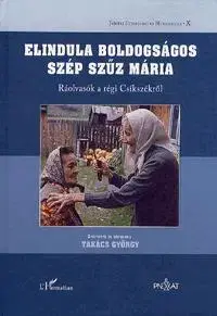 Beletria - ostatné Elindula boldogságos szép Szűz Mária - György Takács