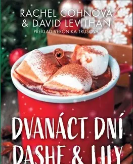 Pre deti a mládež - ostatné Dvanáct dní Dashe & Lily - David Levithan