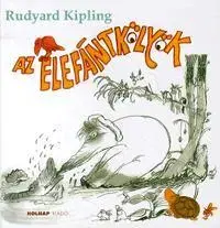 Pre deti a mládež - ostatné Az elefántkölyök - Rudyard Kipling