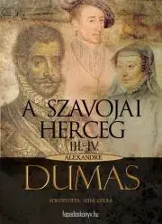 Svetová beletria A szavojai herceg 2. rész (III-IV) - Alexandre Dumas