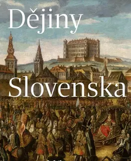 História - ostatné Dějiny Slovenska - Jan Rychlík