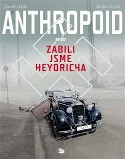 Komiksy Anthropoid aneb zabili jsme Heydricha - Michal Kocián,Zdeněk Ležák