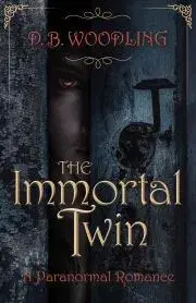 Sci-fi a fantasy The Immortal Twin - Woodling B.D.