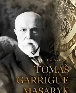 História Tomáš Garrigue Masaryk - František Emmert