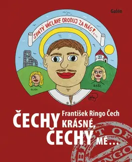 Humor a satira Čechy krásné, Čechy mé - František Ringo Čech