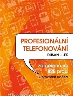 Rozvoj osobnosti Profesionální telefonování - Dušan Jílek