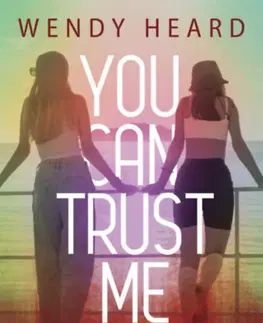 Beletria - ostatné You can trust me - Bízhatsz bennem - Wendy Heard