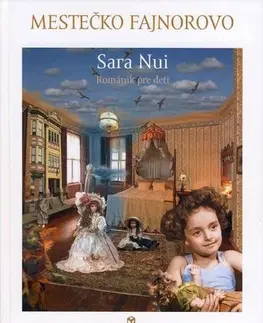 Rozprávky Mestečko Fajnorovo - Sara Nui