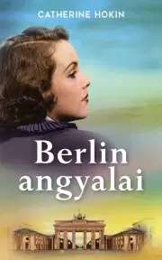 Historické romány Berlin angyalai - Catherine Hokin