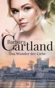 Romantická beletria Das Wunder der Liebe - Barbara Cartland