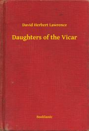 Svetová beletria Daughters of the Vicar - David Herbert Lawrence