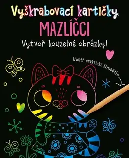Pre deti a mládež - ostatné Vyškrabovací kartičky: Mazlíčci - Kolektív autorov,Marie Dupalová