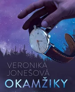 Romantická beletria Hodinky 3: Okamžiky - Veronika Jonešová