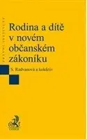 Občianske právo Rodina a dítě v novém občanském zákoníku - S.Radvanová