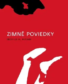 Novely, poviedky, antológie Zimné poviedky - Ingvild H. Rishoi,Ľubomíra Kuzmová