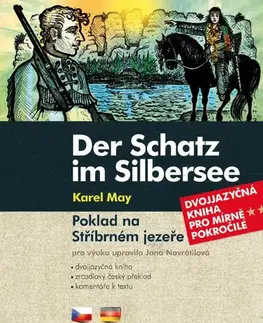 Učebnice a príručky Poklad na Stříbrném jezeře / Der Schatz im Silbersee - Karel May