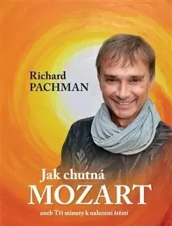 Novely, poviedky, antológie Jak chutná Mozart - Richard Pachman