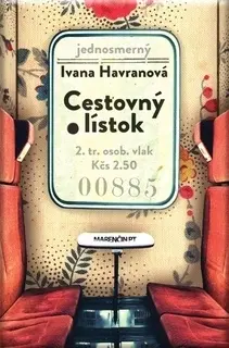 Slovenská beletria Cestovný lístok - Ivana Havranová