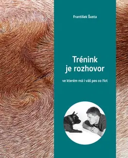 Mačky Trénink je rozhovor, ve kterém má i váš pes co říct - František Šusta