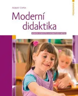 Pedagogika, vzdelávanie, vyučovanie Moderní didaktika - Robert Čapek