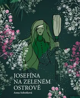 Fantasy, upíri Josefína na zeleném ostrově - Anna Sobotková