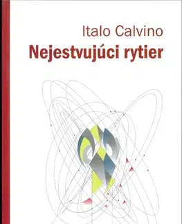 Svetová beletria Nejestvujúci rytier - Italo Calvino
