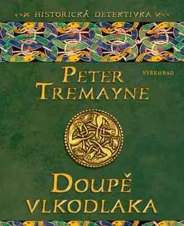 Romantická beletria Doupě vlkodlaka - Peter Tremayne