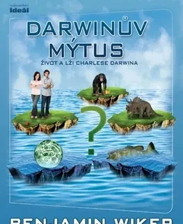 Filozofia Darwinův mýtus - Benjamin Wiker