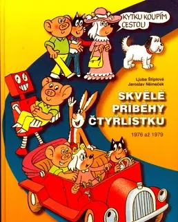 Komiksy Skvělé příběhy čtyřlístku 1976 až 1979 - Ljuba Štiplová,Jaroslav Němeček