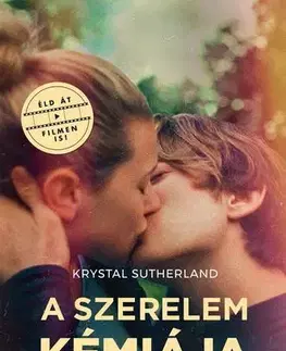 Young adults A szerelem kémiája – Filmes borítóval - Krystal Sutherland
