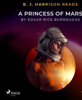 Beletria - ostatné Saga Egmont B. J. Harrison Reads A Princess of Mars (EN)