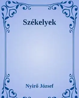 Svetová beletria Székelyek - József Nyírő
