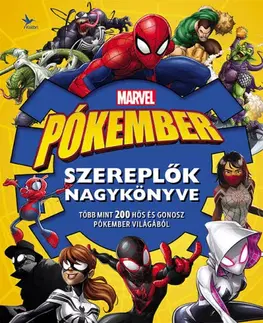 Pre deti a mládež - ostatné Marvel Pókember: Szereplők nagykönyve - Ádám Sárpátki