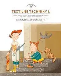 Pletenie, hačkovanie, vyšívanie, paličkovanie Textilné techniky I.