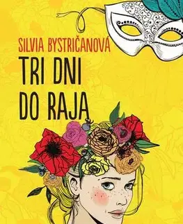 Romantická beletria Tri dni do raja - Silvia Bystričanová