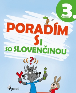 Slovenský jazyk Poradím si so slovenčinou 3. ročník - Ľubica Kohániová