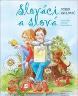 Pre deti a mládež - ostatné Slováci a slová - Jozef Pavlovič