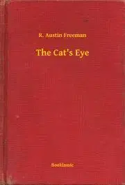 Svetová beletria The Cat's Eye - Richard Austin Freeman