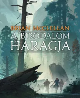 Sci-fi a fantasy A birodalom haragja - A vér és lőpor istenei 2. - Brian McClellan