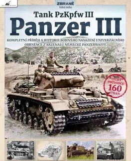 Armáda, zbrane a vojenská technika Tank PzKpfw III - Panzer III - Dick Tyler