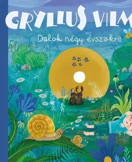 Básničky a hádanky pre deti Dalok négy évszakra + CD - Vilmos Gryllus