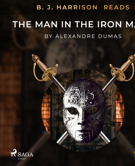 Svetová beletria Saga Egmont B. J. Harrison Reads The Man in the Iron Mask (EN)